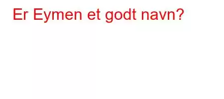 Er Eymen et godt navn?