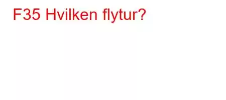 F35 Hvilken flytur?