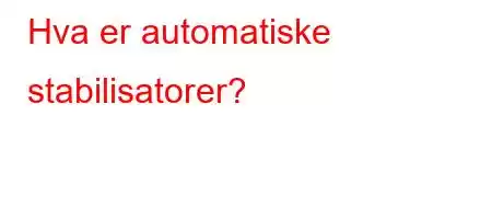 Hva er automatiske stabilisatorer?