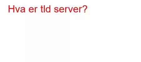 Hva er tld server