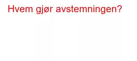 Hvem gjør avstemningen