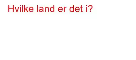 Hvilke land er det i