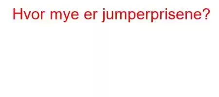 Hvor mye er jumperprisene?