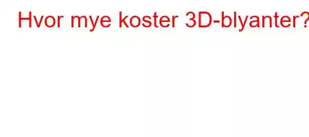 Hvor mye koster 3D-blyanter?