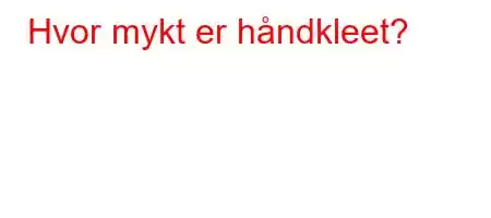 Hvor mykt er håndkleet