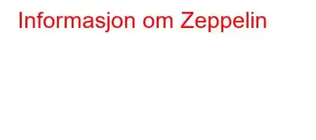 Informasjon om Zeppelin