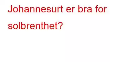 Johannesurt er bra for solbrenthet?