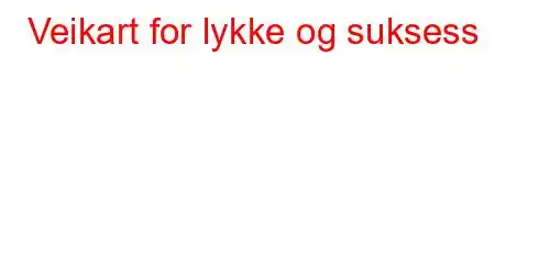 Veikart for lykke og suksess